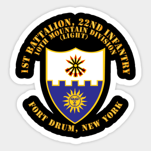 1st Bn 22nd Infantry - 10th MTN Div - Ft Drum NY Sticker